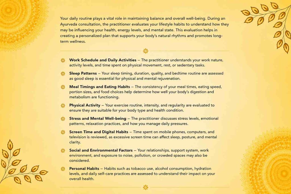 Evaluation of daily lifestyle including sleep, diet, physical activity, stress, screen time, and personal habits during an Ayurveda consultation.